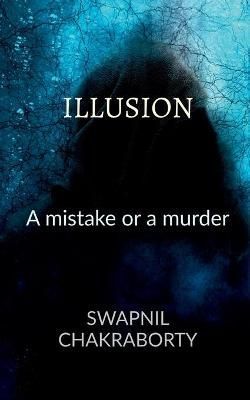 Illusion By Chakraborty 9781684941360 (Paperback)