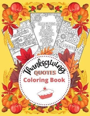 Thanksgiving Quotes Coloring Book By Lora Dorny 9781685010423