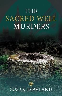 The Sacred Well Murders By Rowland, Susan 9781685030056 (Paperback)