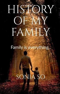 History of My Family By So 9781685094089 (Paperback)