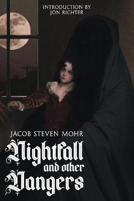 Nightfall and Other Dangers By Mohr 9781685100841 (Paperback)