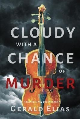 Cloudy with a Chance of Murder By Elias 9781685120252 (Paperback)