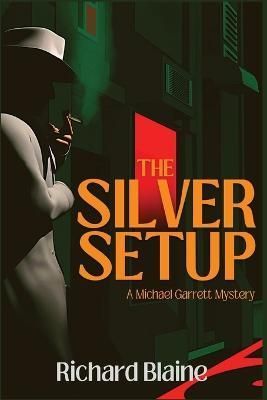 Silver Setup By Blaine 9781685122164 (Paperback)