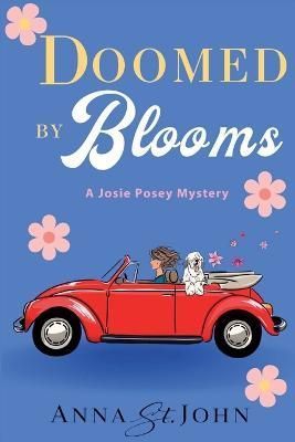 Doomed by Blooms By St John 9781685122812 (Paperback)