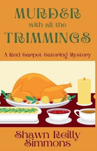 Murder With All the Trimmings By Shawn Reilly Simmons 9781685124892