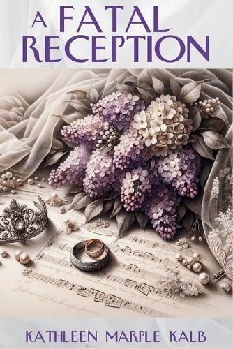 A Fatal Reception By Kathleen Maple Kalb 9781685126131 (Paperback)