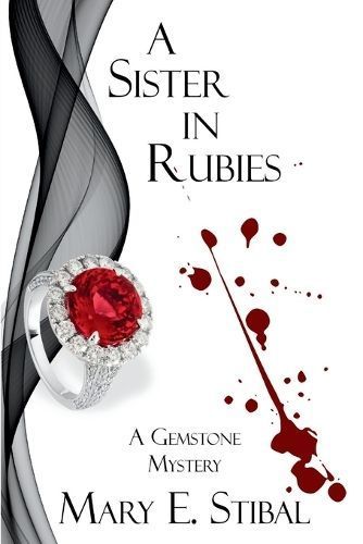 A Sister in Rubies By Mary E Stibal 9781685126377 (Paperback)