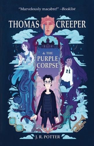 Thomas Creeper and the Purple Corpse By J R Potter 9781685132132