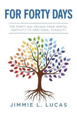 For Forty Days By Lucas 9781685150136 (Paperback)