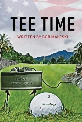 Tee Time By Maleski, Bob 9781685153038 (Paperback)