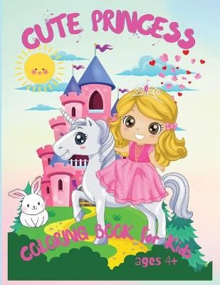 Cute Princess By Wilrose 9781685190057 (Paperback)