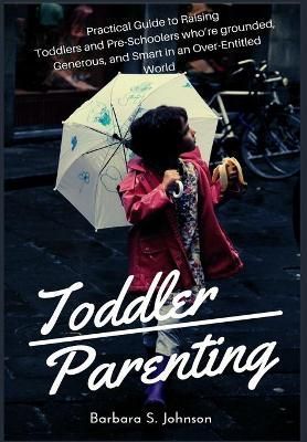 Toddler Parenting By Johnson 9781685220303 (Paperback)