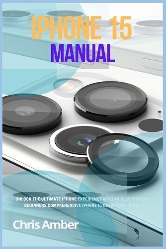 iPhone 15 Manual By Amber 9781685223700 (Paperback)