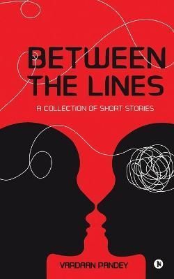 Between the Lines By Vardaan Pandey 9781685234027 (Paperback)