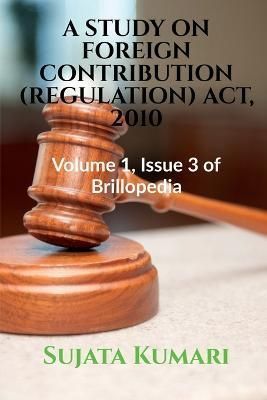 Study on Foreign Contribution (Regulation) Act, 2010 By Kumari