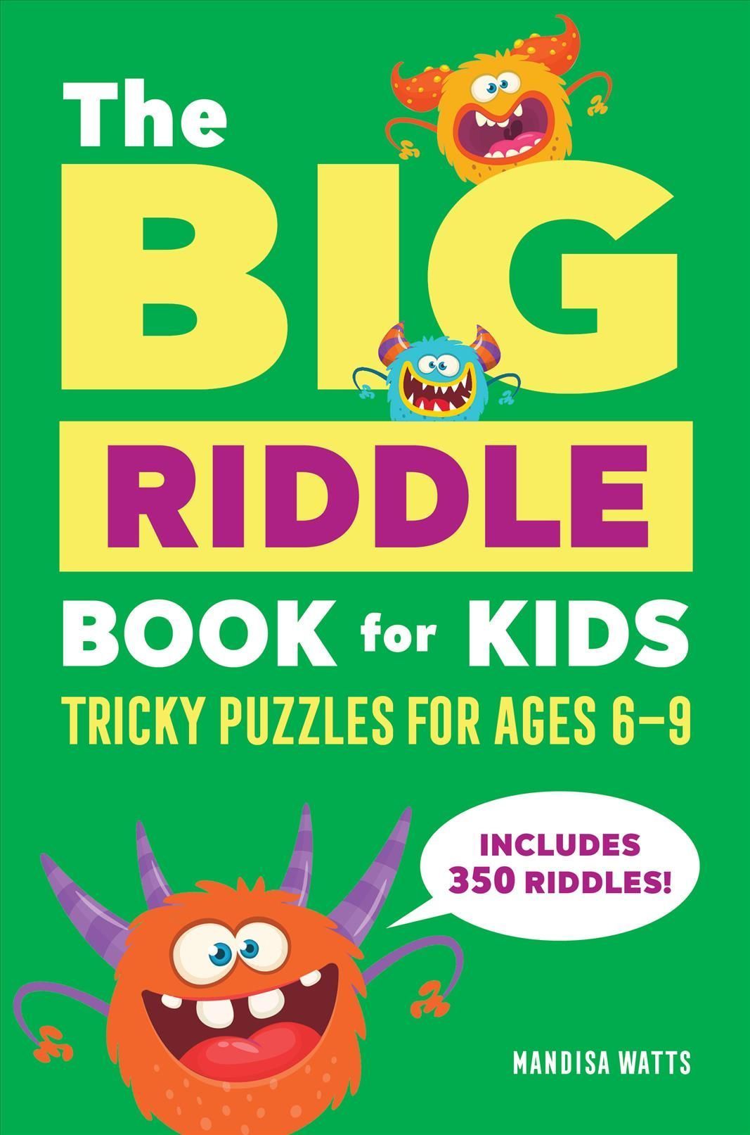 The Big Riddle Book for Kids By Mandisa Watts 9781685395490