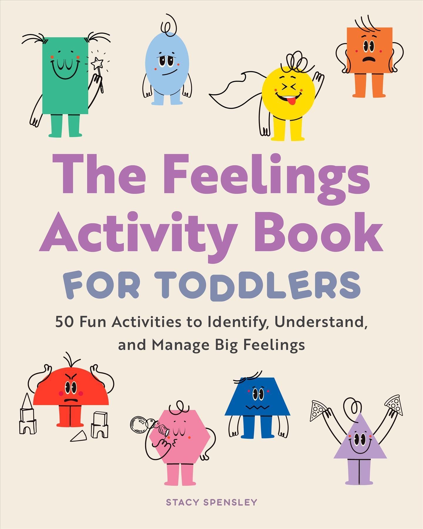 The Feelings Activity Book for Toddlers By Stacy Spensley (Paperback)