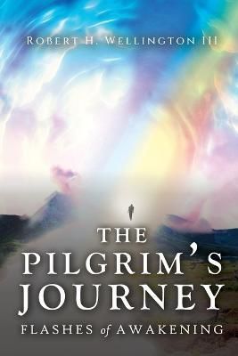 Pilgrim's Journey By Wellington 9781685472139 (Paperback)