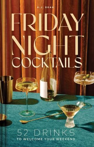 Friday Night Cocktails By A. J. Dean 9781685554866 (Hardback)