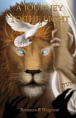 Journey to the Light By Wegener 9781685562243 (Paperback)