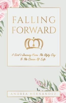 Falling Forward By Hernandez 9781685563486 (Paperback)