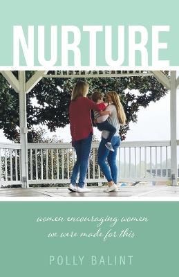 Nurture By Balint 9781685568474 (Paperback)