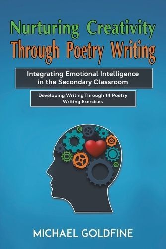 Nurturing Creativity Through Poetry Writing By Michael Goldfine