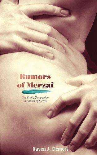 Rumors of Merzai By Raven J DeMers (author), Charlie Knight (editor)