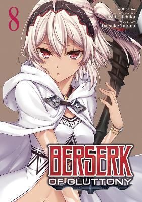 Berserk of Gluttony (Manga) Vol. 8 By Isshiki Ichika 9781685794682