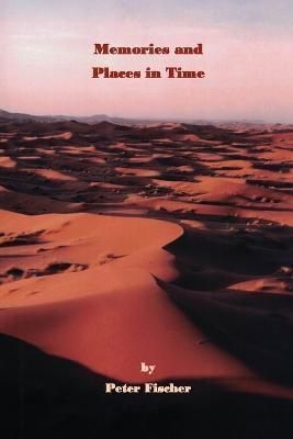 Memories and Places in Time By Fischer 9781685830816 (Paperback)