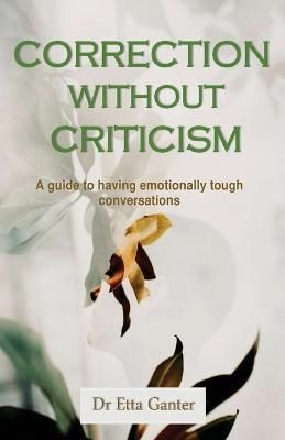 Correction without criticism By Ganter 9781685833725 (Paperback)