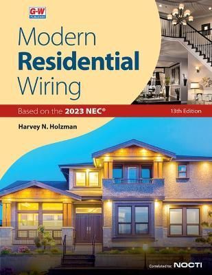 Modern Residential Wiring By Harvey N. Holzman 9781685845223