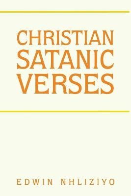 Christian Satanic Verses By Nhliziyo 9781698705781 (Paperback)