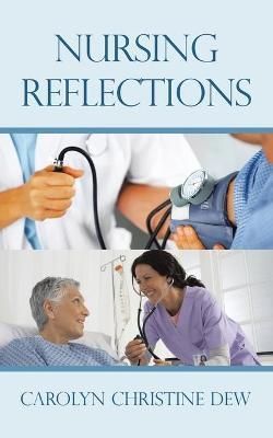 Nursing Reflections By Dew 9781698709444 (Paperback)
