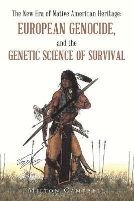 The New Era of Native American Heritage By Milton Campbell (Paperback)
