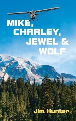 Mike, Charley, Jewel & Wolf By Hunter 9781698714981 (Hardback)