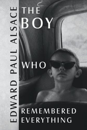 Boy Who Remembered Everything By Alsace 9781698716312 (Paperback)