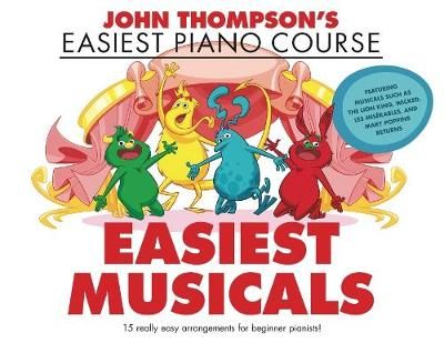Easiest Musicals By John Thompson 9781705110348 (Paperback)