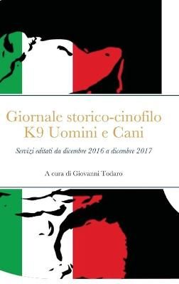 Selezione del giornale storico-cinofilo K9 Uomini e Cani By Todaro
