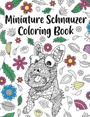 Miniature Schnauzer Coloring Book By Online Store 9781716074264