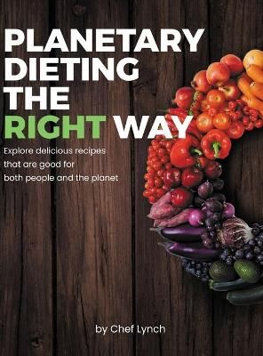 Planetary Dieting the Right Way By Lynch 9781716083815 (Hardback)