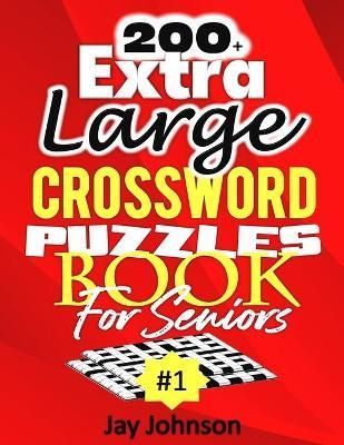 200+ Extra Large Crossword Puzzle Book For Seniors By Johnson