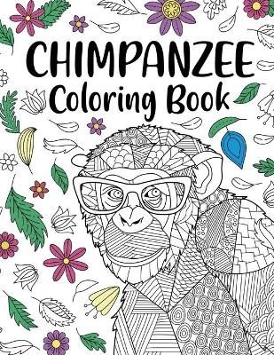 Chimpanzee Coloring Book By Online Store 9781716100765 (Paperback)