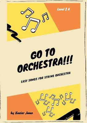 Go to Orchestra!!! 2A By Pom?s 9781716105593 (Paperback)