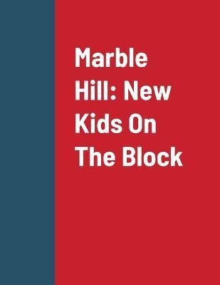 Marble Hill By Lind 9781716126598 (Paperback)