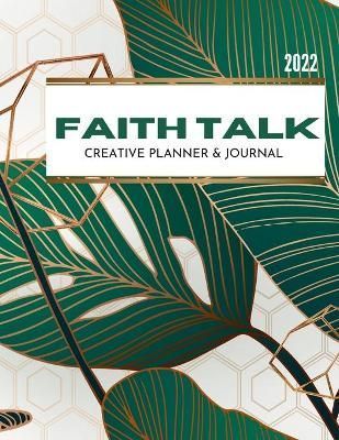 Faith Talk Creative Planner and Journal By Rutland 9781716128059