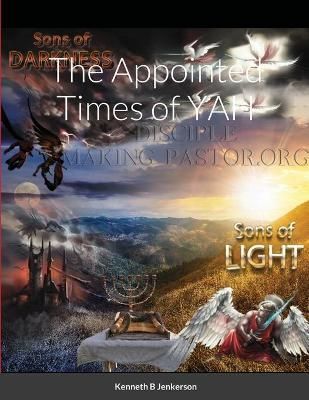 Appointed Times of YAH By Jenkerson 9781716132278 (Paperback)