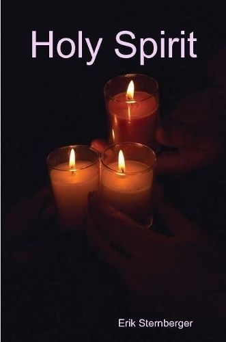 Holy Spirit By Erik Sternberger 9781716152603 (Paperback)