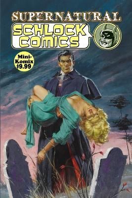 Supernatural Schlock Comics By Komix, Mini 9781716175534 (Paperback)