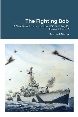 Fighting Bob By Michael Staton 9781716189128 (Paperback)